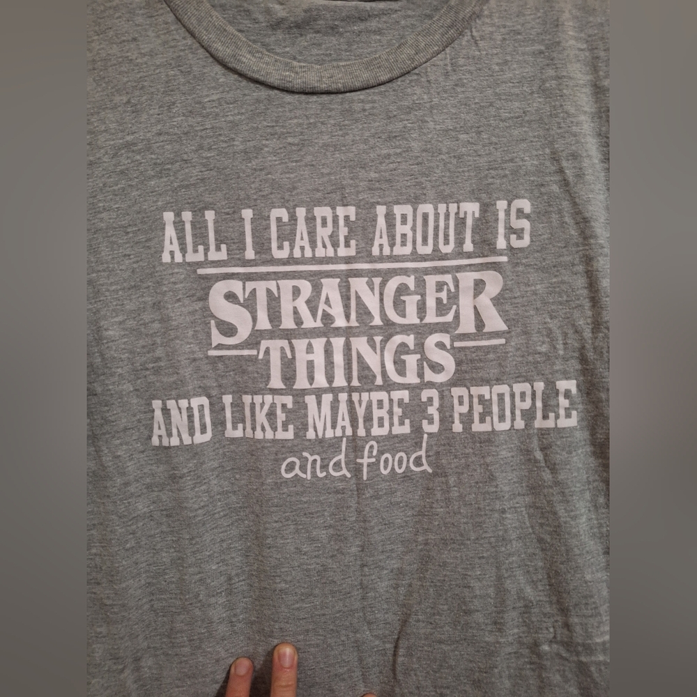 All I care about is Stranger Things shirt